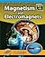 Magnetism and Electromagnets