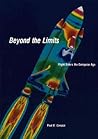 Beyond the Limits: Flight Enters the Computer Age Beyond the Limits: Flight Enters the Computer Age