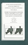 Smart Engineering Systems: Neural Networks, Fuzzy Logic, Evolutionary Programming, Data Mining and Rough Sets : Proceedings of the Artificial Neural Networks ... on Intelligent Engineering Systems Through Artificial Neural Networks Volume 8)
