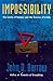 Impossibility: The Limits of Science and the Science of Limits