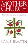 Mother Church: Ecclesiology and Ecumenism