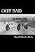 Out Bad