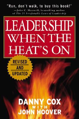 Leadership When the Heat's On (Paperback)