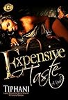 Expensive Taste