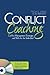 Conflict Coaching: Conflict Management Strategies and Skills for the Individual