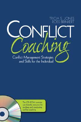 Conflict Coaching: Conflict Management Strategies and Skills for the Individual (Paperback)