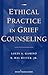 Ethical Practice in Grief Counseling