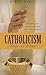 Catholicism: East of Eden: ...