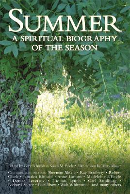 Summer: A Spiritual Biography Of The Season (Hardcover)