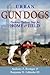 Urban Gun Dogs by Anthony Z. Roettger and Ben...