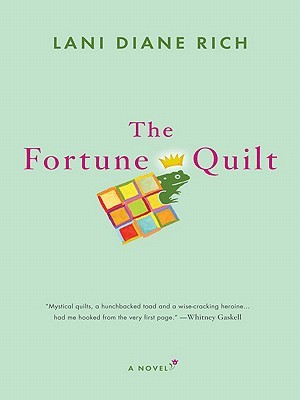 The Fortune Quilt By Lani Diane Rich