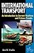 International Transport: An Introduction to Current Practices and Future Trends
