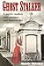 Ghost Stalker: A Psychic Medium Visits America's Most Haunted Sites