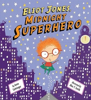 Eliot Jones, Midnight Superhero (Hardcover)