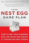 Your Nest Egg Game Plan: How to Get Your Finances Back on Track and Create a Lifetime Income Stream