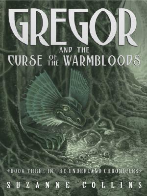 Gregor and the Curse of the Warmbloods