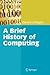 A Brief History of Computing