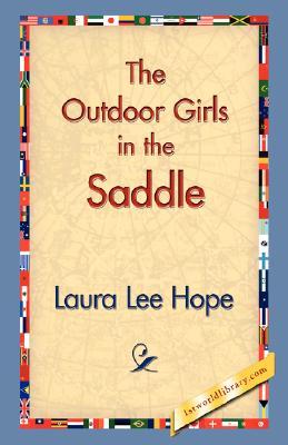 The Outdoor Girls in the Saddle; or, The Girl Miner of Gold Run (Paperback)