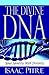 The Divine DNA by Isaac Pitre