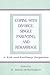 Coping With Divorce, Single Parenting, and Remarriage: A Risk and Resiliency Perspective