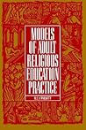 Models of Adult Religious Education Practice