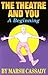 The Theatre and You: A Begi...