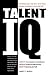 Talent IQ by Emmett C. Murphy