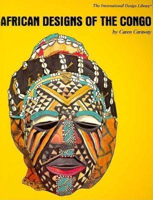 African Designs of the Congo (The International Design Library)