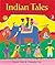 Indian Tales: A Barefoot Collection
