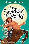 The Shadow World by Jane  Johnson