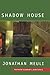 Shadow House (Studies in Visual Culture)