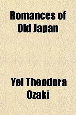 Romances of Old Japan (Paperback)