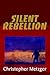 Silent Rebellion