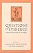Questions of Evidence by James Chandler
