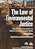 The Law of Environmental Justice: Theories and Procedures to Address Disproportionate Risks