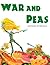 War and Peas