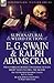 The Collected Supernatural and Weird Fiction of E. G. Swain & Ralph Adams Cram: The Stoneground Ghost Tales & Black Spirits and White-Fifteen Short Ta