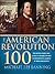 The American Revolution 100 by Michael Lee Lanning