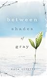 Between Shades Of Gray by Ruta Sepetys