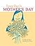Every Day Is Mother's Day