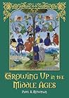 Growing Up in the Middle Ages by Paul B. Newman