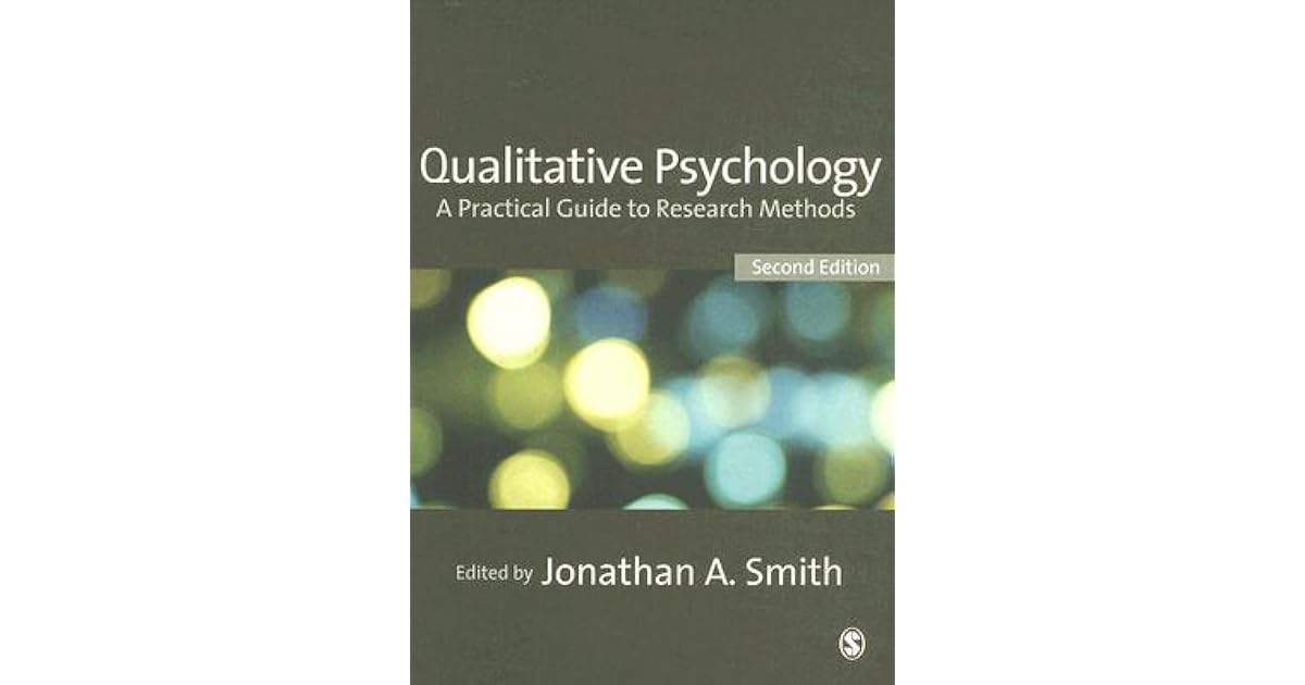 Qualitative Psychology A Practical Guide to Research Methods by