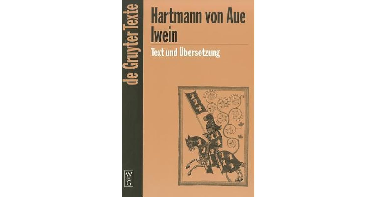 Hartmann Von Aue Iwein Iwein by Hartmann von Aue