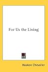 For Us the Living