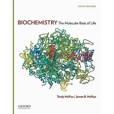 Biochemistry The Molecular Basis Of Life Trudy Mckee