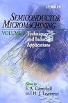 Semiconductor Micromachining, Set (Semiconductor Micromachining, Volumes 1 - 2)
