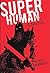 Super Human (The New Heroes/Quantum Prophecy #4)
