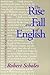The Rise and Fall of English: Reconstructing English as a Discipline