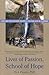 Lives of Passion, School of Hope by Rick Posner