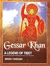 Gessar Khan: A Legend of Tibet